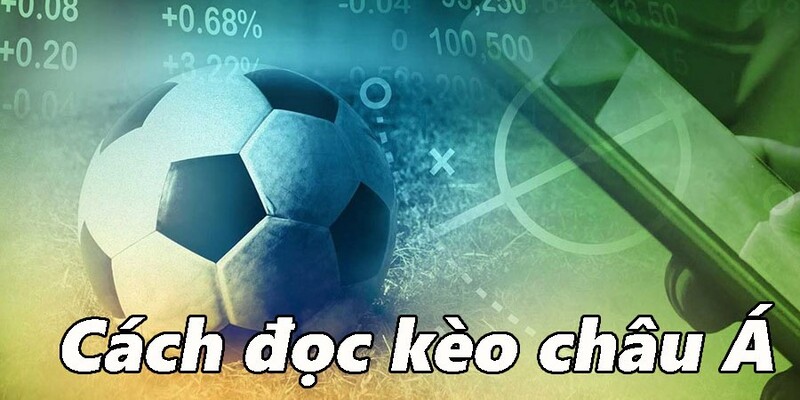 Cách soi cược chấp châu Á